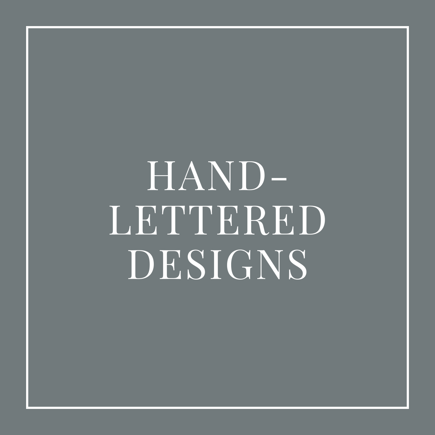 Hand-Lettered Designs