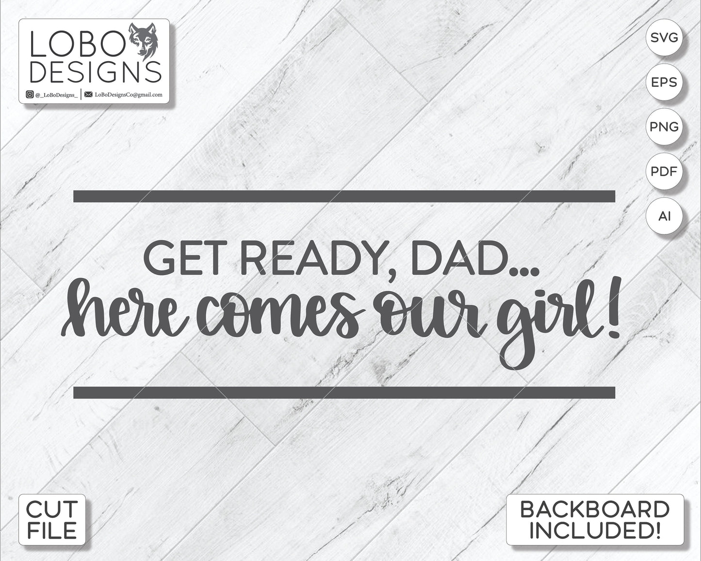 Digital Design — "Get Ready Dad, Here Comes Our Girl" Ring Bearer / Flower Girl Wedding Sign