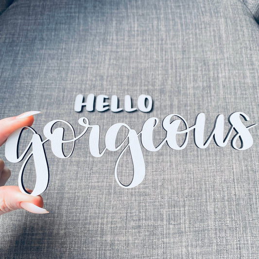 Digital Design — "Hello Gorgeous"