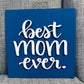 Digital Design — "Best Mom Ever" w/ Mini Shiplap Backboards and Frames