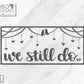 Digital Design — Love Birds with "We Still Do" and Hearts