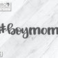 Digital Design — "Boy Mom"